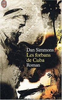 Les forbans de cuba - Dan Simmons