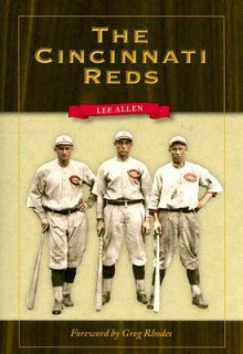 The Cincinnati Reds (Writing Sports) - Lee Allen