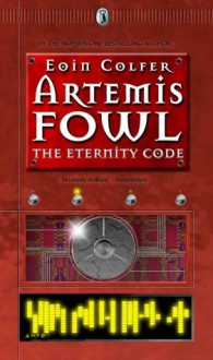 Artemis Fowl: The Eternity Code - Eoin Colfer