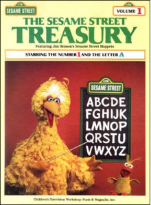 The Sesame Street Treasury Starring the Number 1 and the Letter A - Linda Bove