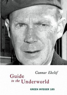 Guide to the Underworld - Gunnar Ekelöf