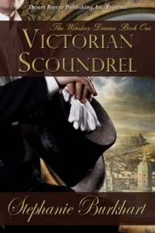 Victorian Scoundrel - Stephanie Burkhart