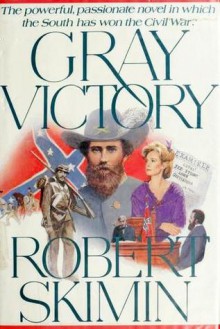 Gray Victory - Robert Skimin