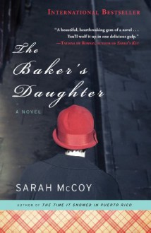 The Baker's Daughter - Sarah McCoy