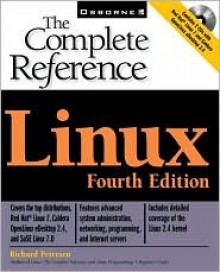 Linux the Complete Reference [With 2 CDROMs] - Richard Petersen