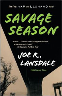 Savage Season: A Hap and Leonard Novel (1) - Joe R. Lansdale