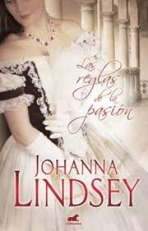 Las reglas de la pasión - Johanna Lindsey