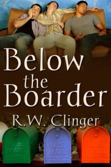 Below the Boarder - R.W. Clinger