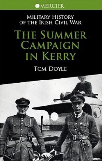 The Summer Campaign in Kerry - Tom Doyle