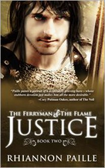 Justice (The Ferryman + The Flame #2) - Rhiannon Paille