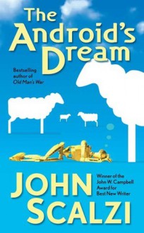 The Android's Dream - John Scalzi, Wil Wheaton