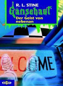 Der Geist von nebenan (Gänsehaut, #6) - R.L. Stine