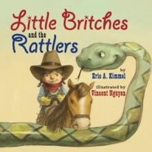 Little Britches and the Rattlers - Eric A. Kimmel, Vincent Nguyen