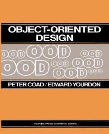 Object-Oriented Design - Peter Coad, Edward Yourdon