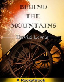 BEHIND THE MOUNTAINS - David Lewis