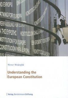 Understanding the European Constitution - Werner Weidenfeld