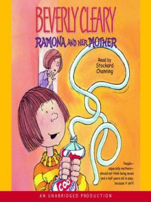 Ramona and Her Mother (Ramona Quimby Series, Book 5) - Beverly Cleary, Stockard Channing