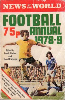 News of the World Football Annual 1978-79. - Frank Butler, Harold Mayes