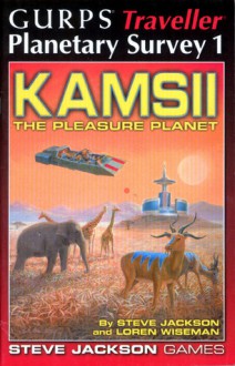 Kamsii: The Pleasure Planet - Steve Jackson, Loren Wiseman