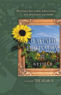 Awakened Imagination/The Search - Neville Goddard