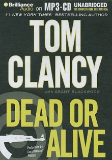 Dead or Alive - Tom Clancy, Lou Diamond Phillips, Grant Blackwood