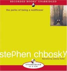 The Perks of Being a Wallflower - Stephen Chbosky, Johnny Heller