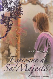 Espionne de Sa Majesté (Broché) - Mary Hooper, Bee Formentelli