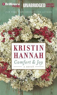 Comfort And Joy (Audio) - Kristin Hannah