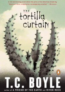 The tortilla curtain - T. Coraghessan Boyle