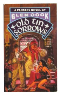 Old Tin Sorrows - Glen Cook