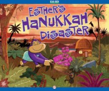 Esther's Hanukkah Disaster - Jane Sutton, Andy Rowland