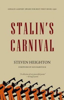 Stalin's Carnival - Steven Heighton