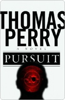 Pursuit Pursuit Pursuit - Thomas Perry