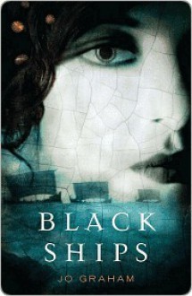 Black Ships - Jo Graham