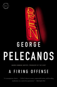 A Firing Offense - George Pelecanos