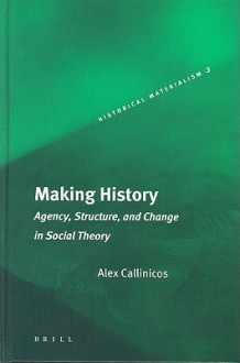 Making History - Alex Callinicos