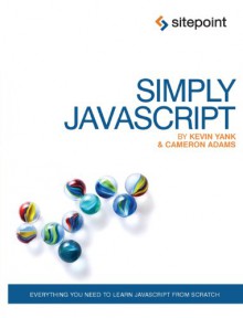 Simply JavaScript - Kevin Yank, Cameron Adams