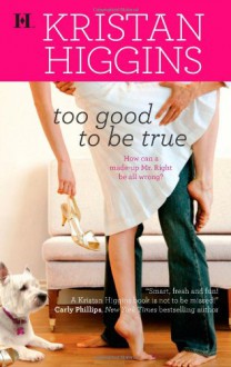 Too Good To Be True - Kristan Higgins