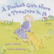 A Pocket Can Have a Treasure in It - Kathy Stinson, Deirdre Betteridge