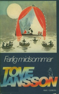 Farlig midsommar - Tove Jansson