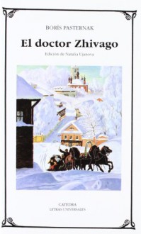 El doctor Zhivago - Boris Pasternak, Natalia Ujanova, Fernando Gutierrez, José María Bravo