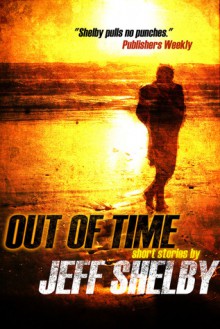 Out Of Time - Jeff Shelby