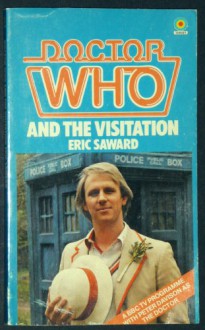 Doctor Who and The Visitation - Eric Saward