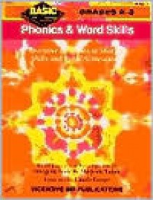 Phonics & Word Skills Grades 2-3: Inventive Exercises to Sharpen Skills and Raise Achievement - Imogene Forte, Marjorie Frank, Laurie Grupe