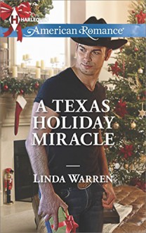 A Texas Holiday Miracle (Harlequin American Romance) - Linda Warren