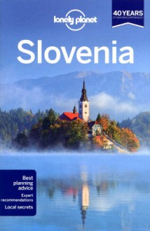 Lonely Planet Slovenia (Travel Guide) - Mark Baker