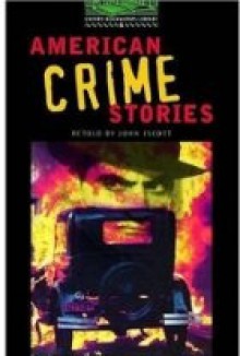 American crime stories - John Escott