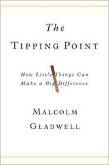 The Tipping Point - Malcolm Gladwell