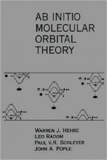 AB Initio Molecular Orbital Theory - Warren J. Hehre