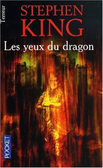 Les yeux du dragon - Evelyne Châtelain, Stephen King